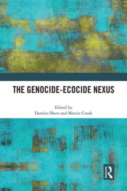 Book cover of: Genocide-Ecocide Nexus