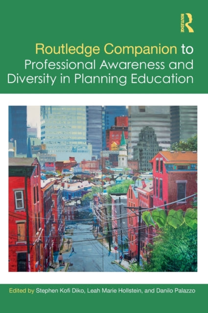 Book cover of: Routledge Companion to Professional Awareness and Diversity in Planning Education. By: Stephen Kofi Diko