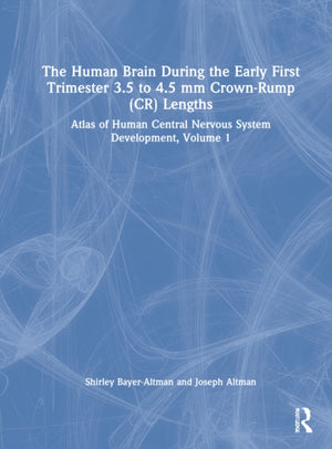 Human Brain during the First Trimester 3.5- to 4.5-mm Crown-Rump Lengths
