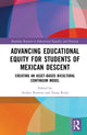 Book cover of: Advancing Educational Equity for Students of Mexican Descent. By: Andrea J. Romero