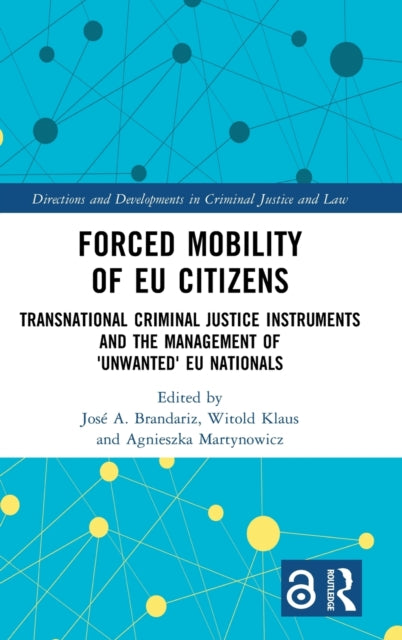 Book cover of: Forced Mobility of EU Citizens. By: José A. Brandariz