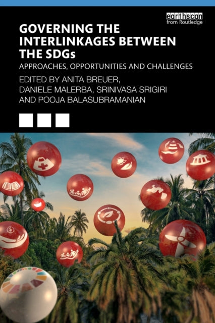 Book cover of: Governing the Interlinkages between the SDGs. By: Anita Breuer