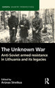 Book cover of: Unknown War. By: Arunas Streikus
