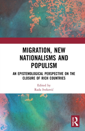 Migration, New Nationalisms and Populism