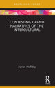 Book cover of: Contesting Grand Narratives of the Intercultural. By: Adrian Holliday