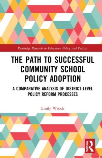 Book cover of: Path to Successful Community School Policy Adoption. By: Emily Woods