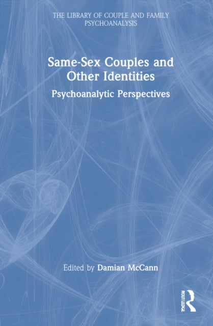 Book cover of: Same-Sex Couples and Other Identities. By: Damian McCann