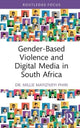 Book cover of: Gender-Based Violence and Digital Media in South Africa. By: Millie Mayiziveyi Phiri