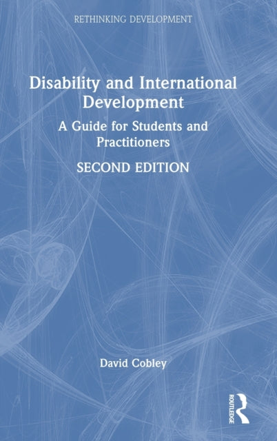 Book cover of: Disability and International Development. By: David Cobley