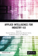Book cover of: Applied Intelligence for Industry 4.0. By: N. H. Siddique