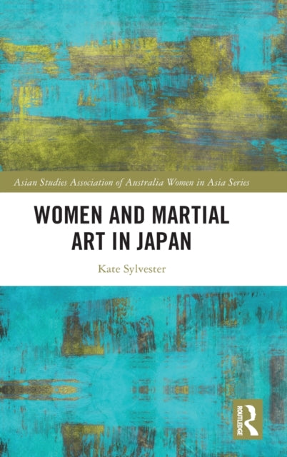 Book cover of: Women and Martial Art in Japan. By: Kate Sylvester