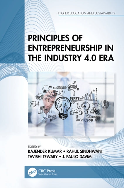 Book cover of: Principles of Entrepreneurship in the Industry 4.0 Era. By: Rajender Kumar