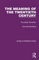 Book cover of: Meaning of the Twentieth Century