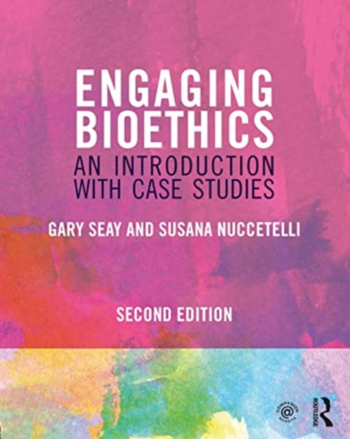 Book cover of: Engaging Bioethics. By: Gary Seay