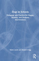 Book cover of: Dogs in Schools. By: Helen Lewis