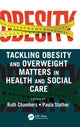 Book cover of: Tackling Obesity and Overweight Matters in Health and Social Care. By: Ruth Chambers