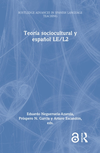Book cover of: Teoria sociocultural y espanol LE/L2. By: Eduardo Negueruela-Azarola
