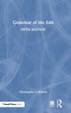 Book cover of: Grammar of the Edit. By: Christopher J. Bowen