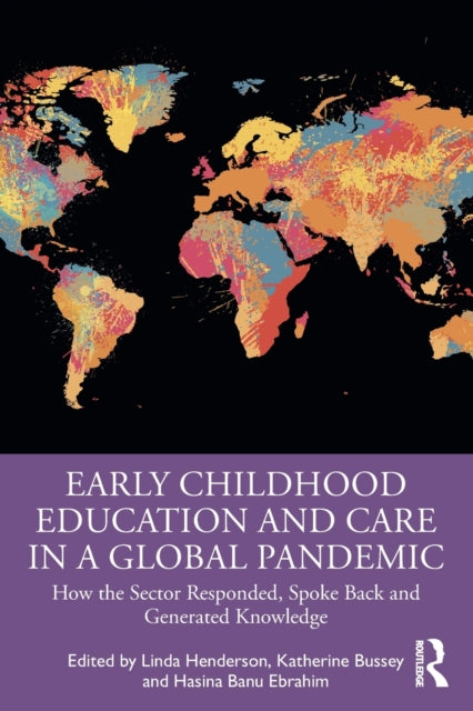 Book cover of: Early Childhood Education and Care in a Global Pandemic. By: Linda Henderson