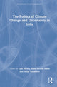 Book cover of: Politics of Climate Change and Uncertainty in India. By: Lyla Mehta