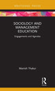 Book cover of: Sociology and Management Education. By: Manish Thakur