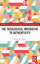 Book cover of: Theological Imperative to Authenticity. By: Christy Capper