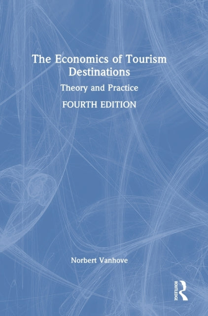 Book cover of: Economics of Tourism Destinations. By: Norbert Vanhove