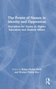 Book cover of: Power of Names in Identity and Oppression. By: Robin Phelps-Ward
