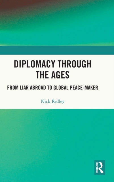 Book cover of: Diplomacy Through the Ages. By: Nicholas Ridley