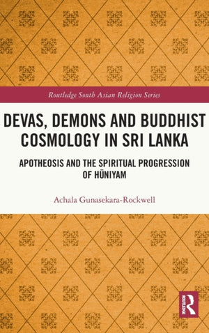 Devas, Demons and Buddhist Cosmology in Sri Lanka