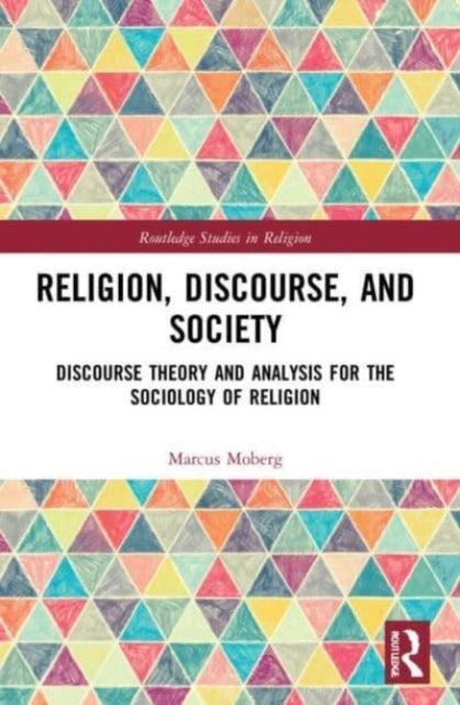 Book cover of: Religion, Discourse, and Society. By: Marcus Moberg
