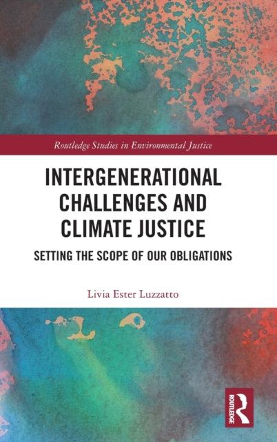 Book cover of: Intergenerational Challenges and Climate Justice. By: Livia Ester Luzzatto