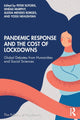 Book cover of: Pandemic Response and the Cost of Lockdowns. By: Peter Sutoris