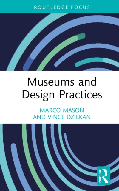 Book cover of: Museums and Design Practices