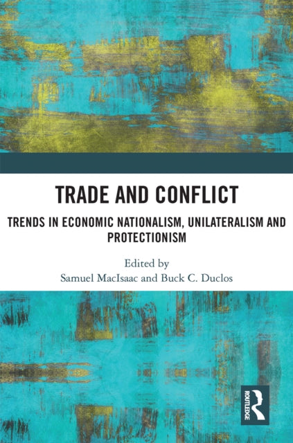 Book cover of: Trade and Conflict. By: Samuel MacIsaac