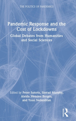 Pandemic Response and the Cost of Lockdowns