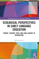 Book cover of: Ecological Perspectives in Early Language Education