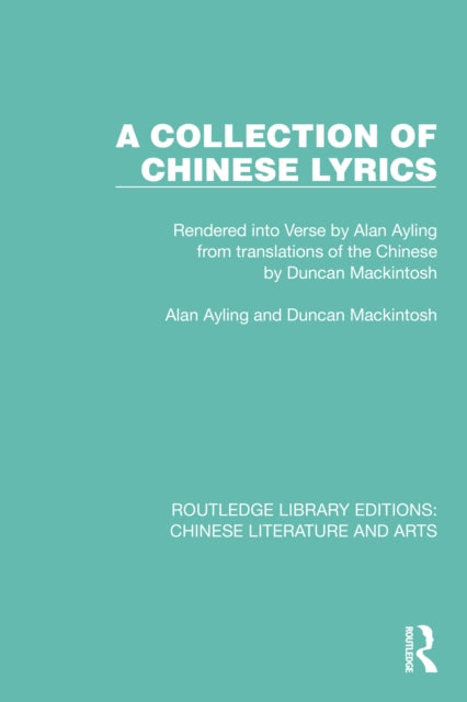 Book cover of: Collection of Chinese Lyrics. By: Alan Ayling