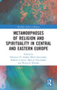 Book cover of: Metamorphoses of Religion and Spirituality in Central and Eastern Europe. By: Sawomir H. Zareba