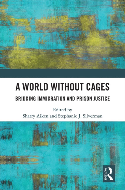 Book cover of: World Without Cages. By: Sharryn J. Aiken