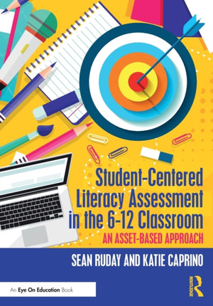 Student-Centered Literacy Assessment in the 6-12 Classroom