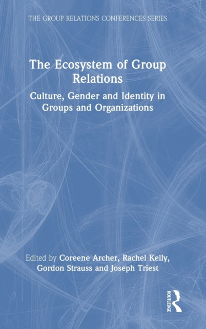 Book cover of: Ecosystem of Group Relations. By: Coreene Archer