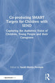 Book cover of: Co-producing SMART Targets for Children with SEND. By: Sarah Martin-Denham