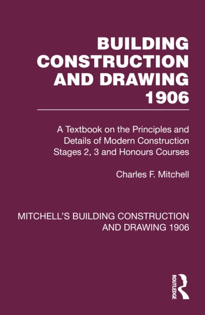 Book cover of: Building Construction and Drawing 1906