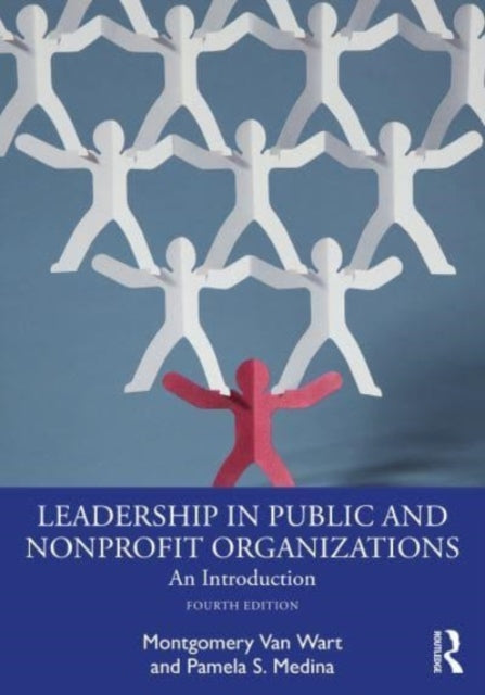 Book cover of: Leadership in Public and Nonprofit Organizations. By: Montgomery Van Wart