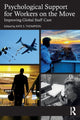 Book cover of: Psychological Support for Workers on the Move. By: Kate S. Thompson