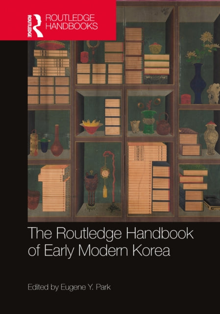 Book cover of: Routledge Handbook of Early Modern Korea