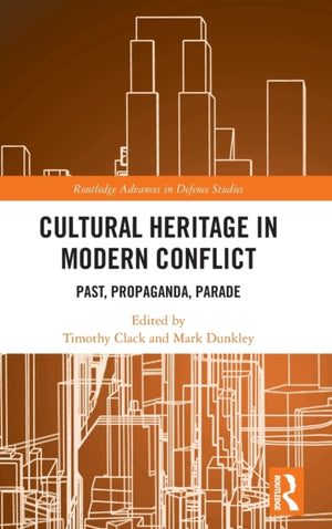 Cultural Heritage in Modern Conflict