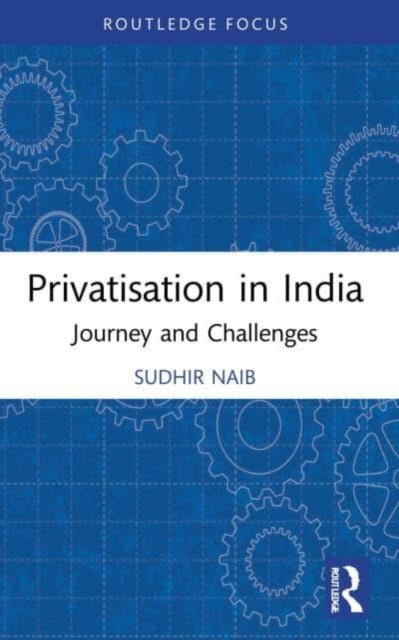 Book cover of: Privatisation in India. By: Sudhir Naib