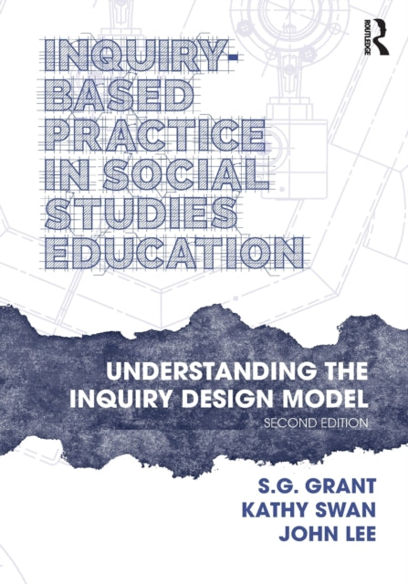 Book cover of: Inquiry-Based Practice in Social Studies Education. By: S. G. Grant